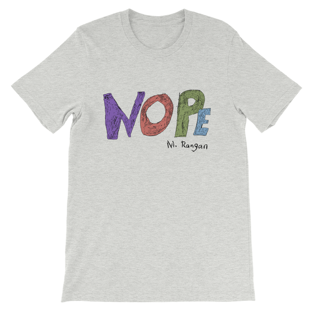 Nope Tee Short-Sleeve Unisex T-Shirt freeshipping - Lonely Floater
