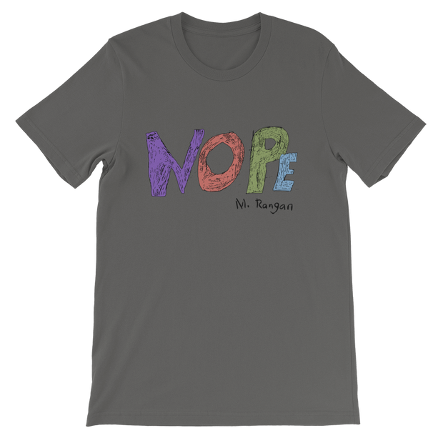 Nope Tee Short-Sleeve Unisex T-Shirt freeshipping - Lonely Floater